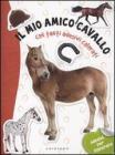 Il mio amico cavallo. Con adesivi