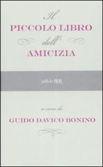 Il piccolo libro dell'amicizia Il piccolo libro dell'amicizia