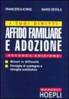 I tuoi diritti. Affido familiare e adozione