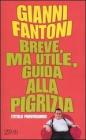 Breve, ma utile, guida alla pigrizia. (Titolo provvisorio)