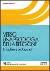 Verso una psicologia della religione vol.1