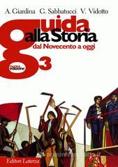 Guida alla storia. Con espansione online. Per le Scuole superiori vol.3