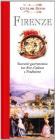 Firenze. Souvenir gastronomico fra arte, cultura e tradizione