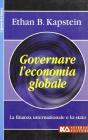 Governare l'economia globale. La finanza internazionale e lo Stato