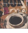 Mimmo Rotella. Reportages. Ediz. italiana e inglese