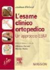 L' esame clinico ortopedico. Un approcio EBM