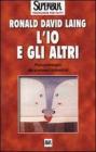 L' io e gli altri. Psicopatologia dei processi interattivi