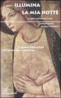 Illumina la mia notte. Le cento preghiere pi� belle dell'umanit�
