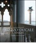 Palazzo Ducale a Venezia. Ediz. italiana, inglese e francese