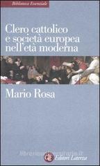 Clero cattolico e società europea nell'età moderna Clero cattolico e società europea nell'età moderna