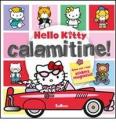 Calamitine! Hello Kitty