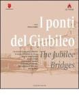 I ponti del giubileo-The jubilee bridges