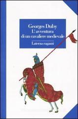 L' avventura di un cavaliere medievale L' avventura di un cavaliere medievale