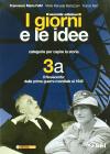 I giorni e le idee. Moduli A-B. Con quaderno dello studente. Con espansione online. Per le Scuole superiori vol.3