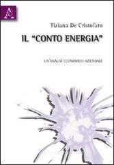 Il «Conto energia». Un'analisi economico-aziendale Il «Conto energia». Un'analisi economico-aziendale