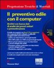 Il preventivo edile con il computer. Con floppy disk