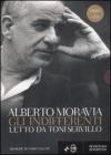 Gli indifferenti. Letto da Toni Servillo. Con 6 CD Audio