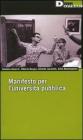 Manifesto per l'universit� pubblica