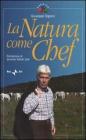 La natura come chef
