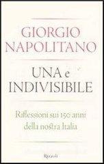 Una e indivisibile. Riflessioni sui 150 anni della nostra Italia