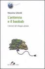 L' antenna e il baobab. I dannati del villaggio globale