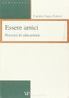 Essere amici. Percorsi di educazione