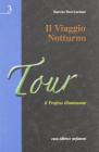 Il viaggio notturno. Il profeta illuminante