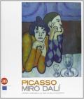 Picasso, Mir�, Dali. Giovani e arrabbiati: la nascita della modernit�