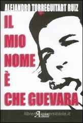 Il mio nome � Che Guevara
