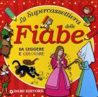 La supercassettiera delle fiabe. Con gadget