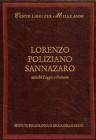Lorenzo, Poliziano, Sannazzaro, nonch� Poggio e Pontano