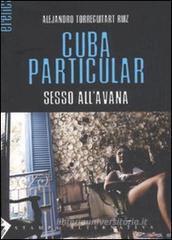 Cuba particular. Sesso all'Avana