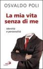 La mia vita senza di me. Identit� e personalit�