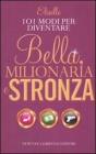 101 modi per diventare bella, milionaria e stronza