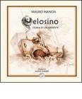 Pelosino. Storia di un serpente
