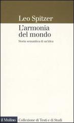 L' armonia del mondo. Storia semantica di un'idea L' armonia del mondo. Storia semantica di un'idea