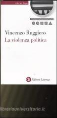 La violenza politica. Un'analisi criminologica La violenza politica. Un'analisi criminologica