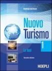 Nuovo turismo. Le basi. Per gli Ist. tecnici e professionali vol.2