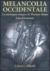 Melancolia occidentale. �La montagna magica� di Thomas Mann
