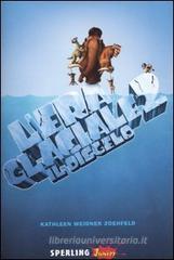 L' era glaciale 2. Il disgelo L' era glaciale 2. Il disgelo