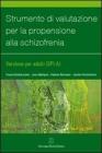 Strumento di valutazione per la propensione alla schizofrenia