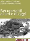 Recuperanti di ieri e di oggi. eBook
