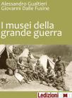 I Musei della Grande Guerra. eBook