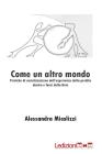 Come un altro mondo. Pratiche di socializzazione dellesperienza   della perdita dentro e fuori della rete. eBook