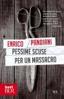Pessime scuse per un massacro. eBook