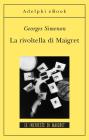 La rivoltella di Maigret. eBook