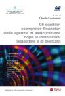 Equilibri economico-finanziari delle agenzie di assicurazione dopo le innovazioni legislative di mercato (Gli). eBook