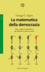 La matematica della democrazia. eBook