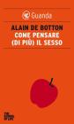 Come pensare (di pi�) il sesso. eBook