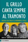 Il Grillo canta sempre al tramonto. eBook